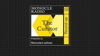 Monocle Radio Highlights