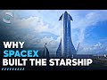 Why SpaceX Is Building The Starship