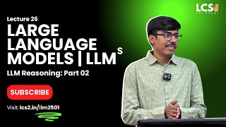 Lec 26 | LLM Reasoning: Part 02 | Advanced Techniques