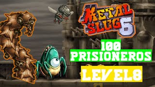 Metal Slug 6 100 prisioneros RALFLEVEL 8 (Sin morir) (HD)