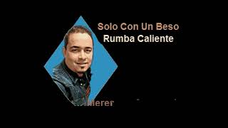 Karaoke Rumba Caliente - Solo Con Un Beso *DEMO 2024 merengue secuencia