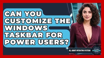 Can You Customize The Windows Taskbar For Power Users? - All About Operating Systems