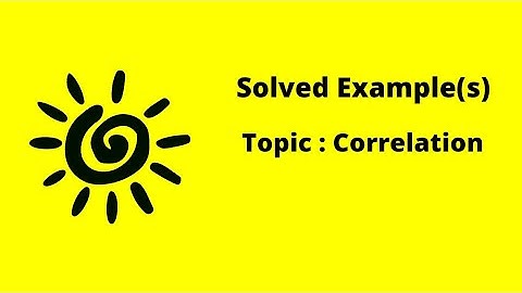 Correlation - NCERT, ISC, ICSE, CBSE, CA, GCSE, IGCSE, IB - Example #10