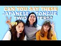 We Learnt Some Japanese TONGUE TWISTERS... (We were destroyed.)