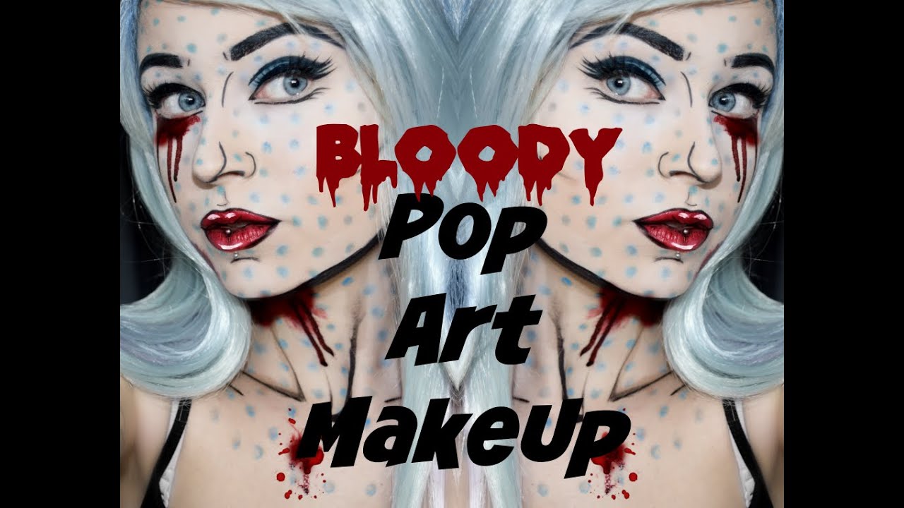 BLOODY Pop Art MakeUp Tutorial - YouTube