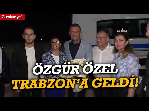 CHP Nin Sıradaki Durağı Özgür Özel Miting Için Trabzon A Geldi 