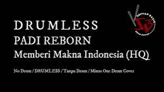 Padi Reborn - Memberi Makna Indonesia