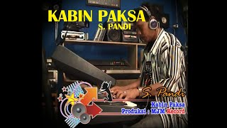 KABIN PAKSA | S. PANDI | PRODUKSI MJM RECORD SITUBONDO