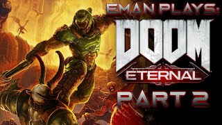 Eman Plays DOOM Eternal (Nightmare Run) - Part 2