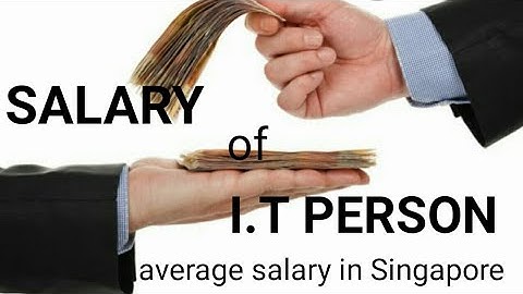 average salary in Singapore for I.T person | salary of IT person