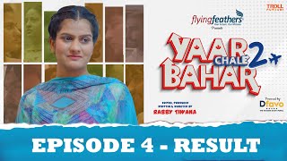 Yaar Chale Bahar Season 2 | Episode 4 - Result | Latest Punjabi Web Series 2023 | English Subs