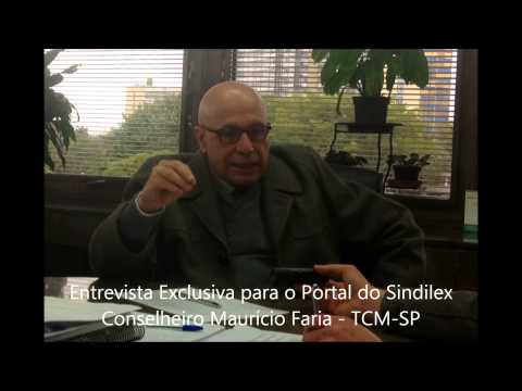Entrevista  Exclusiva para o Portal do Sindilex - Conselheiro Maurício Faria - TCM-SP