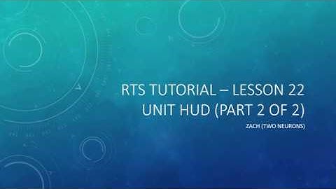 4.22 Unit HUD part 2  [UE4 - RTS Tutorial]