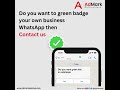 Do you want to green badge your own business WhatsApp then Contact us :- 97020 20002 #shorts