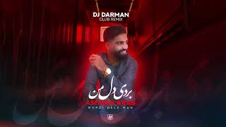 Ashkan Arab & DJ Darman - Bordi Dele Man Club Remix