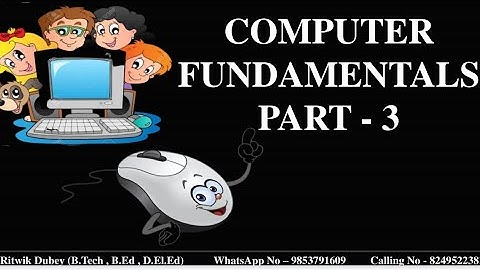 Computer Fundamentals (Part - 3)