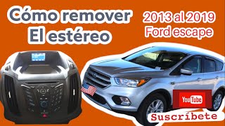Cómo remover estereo original 2013 al 2019 Ford escape