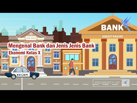 Mengenal Bank dan Jenis - Jenis Bank | Ekonomi Kelas 10 - KHATULISTIWA MENGAJAR