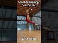 Absolute Beginner Pole Combo That Anyone Can Try Absolute Beginner Pole Combo That Anyone Can Try