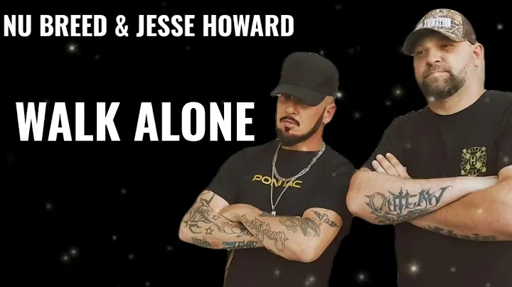 Nu Breed & Jesse Howard - Walk Alone (New Song)