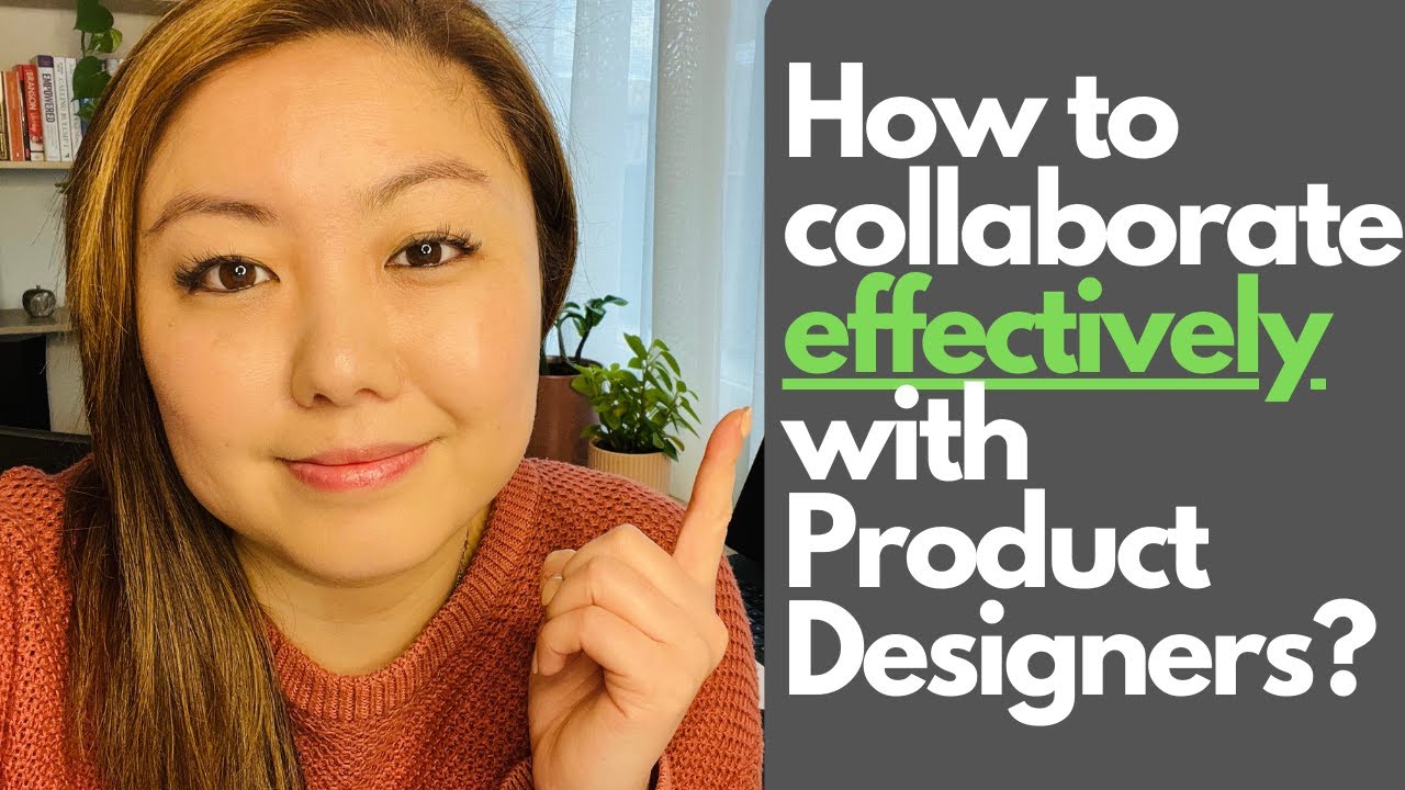EP8: How to collaborate effectively with Product Designers? - YouTube