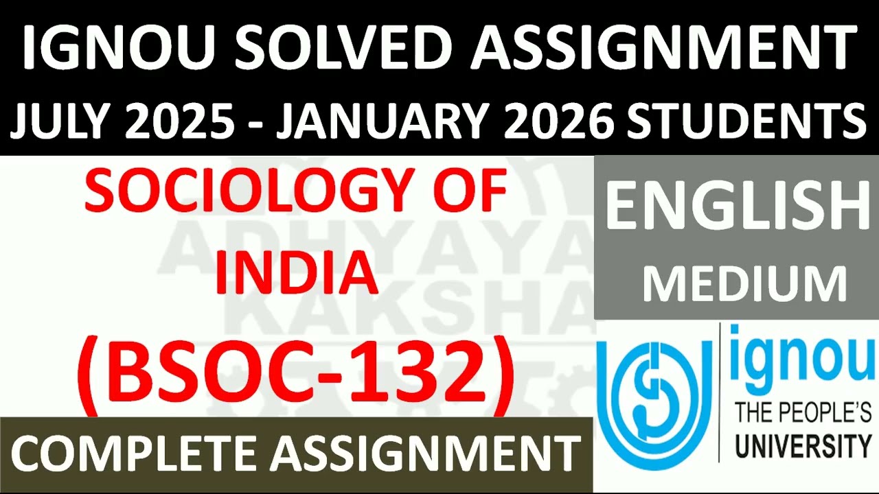 BSOC 132 (ENGLISH) SOCIOLOGY OF INDIA || IGNOU SOLVED ASSIGNMENT 2025-2026 || JULY 2025 JANUARY 2026