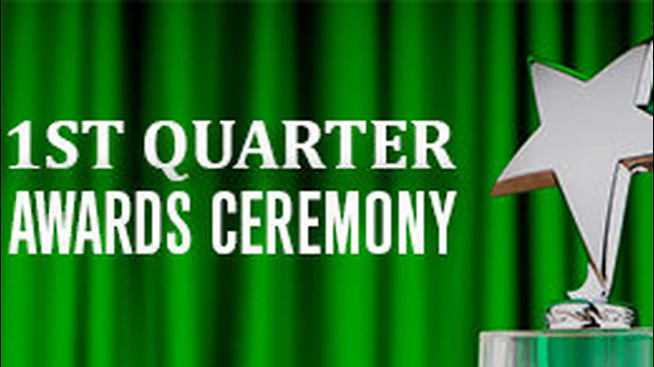 1st Quarter Awards Ceremony