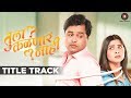 Tula Kalnnaar Nahi - Title Track | Subodh Bhave & Sonalee Kulkarni | Neha Rajpal & Swapnil Bandodkar