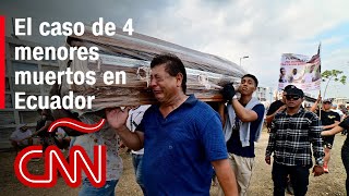 Thumbnail for Lo que sabemos del caso de los 4 menores hallados muertos tras desaparecer en Ecuador