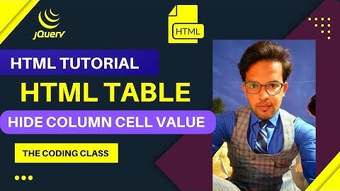Dynamically hide column values of html table using jquery