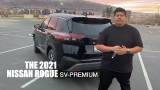 A COMPLETE OVERVIEW OF THE 2021 NISSAN ROGUE SV PREMIUM PACKAGE