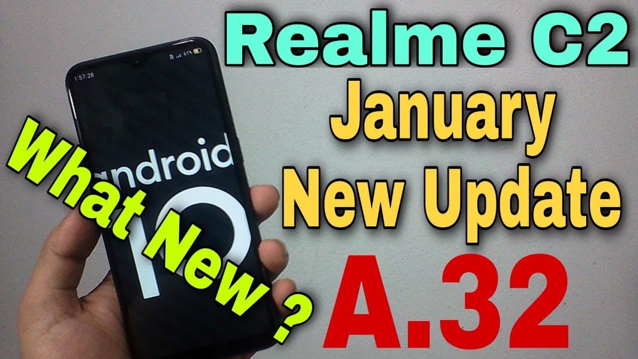 Realme C2 A.32 Update Rollout | Realme C2 January Update 2021 | Realme C2 A.32 Update |
