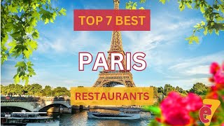 Top 7 Restaurants in Paris 2024  MUSTTRY Restaurants for Every Budget (Michelin & Beyond!)