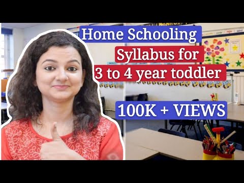 Home Schooling Syllabus For 3 To 4 Years Children | How And What To Teach At 3 To 4 Years Old