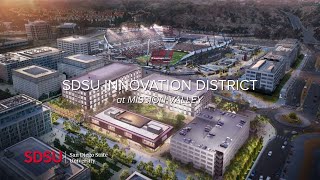 The SDSU Mission Valley Innovation District