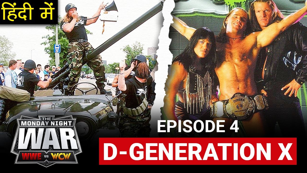Download WWE VS WCW | Episode 4 - D Generation X (DX) | Monday Night Wars Documentary in Hindi