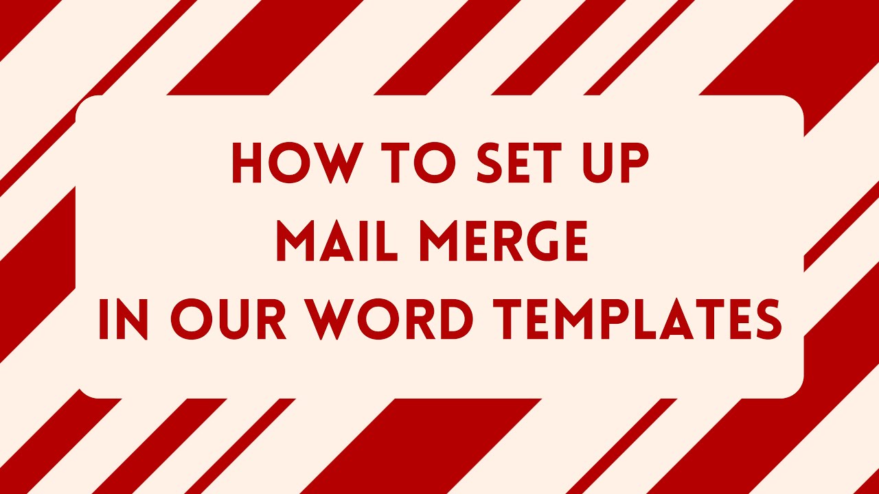 How To Set Up Mail Merge In Our Word Templates YouTube