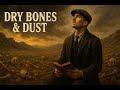 Dry Bones Dust Dark Southern Gospel Blues The Soulful Gentlemen Official Audio Gritty Soul Dry Bones Dust Dark Southern Gospel Blues The Soulful Gentlemen Official Audio Gritty Soul