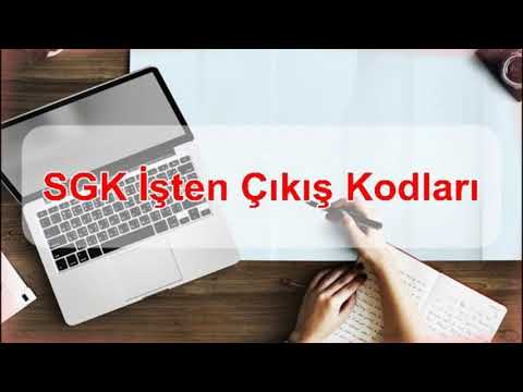 SGK İşten Çıkış Kodları ve Anlamları  2021