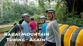 Kauai Mountain Tubing Adventure - Again!