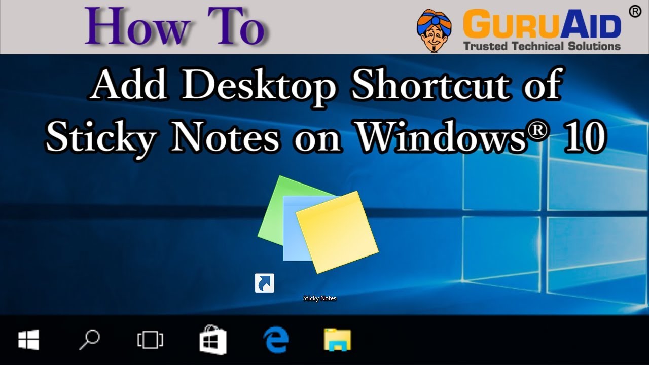 How To Add Desktop Shortcut Of Sticky Notes On Windows 10 GuruAid