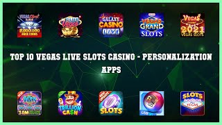 Top 10 Vegas Live Slots Casino Android Apps screenshot 5