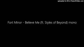 Fort Minor  Believe Me ft Styles Of Beyond Mono