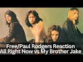 First-Time Hearing Reaction to Free/Paul Rodgers - All Right Now vs My Brother Jake Song Battle!