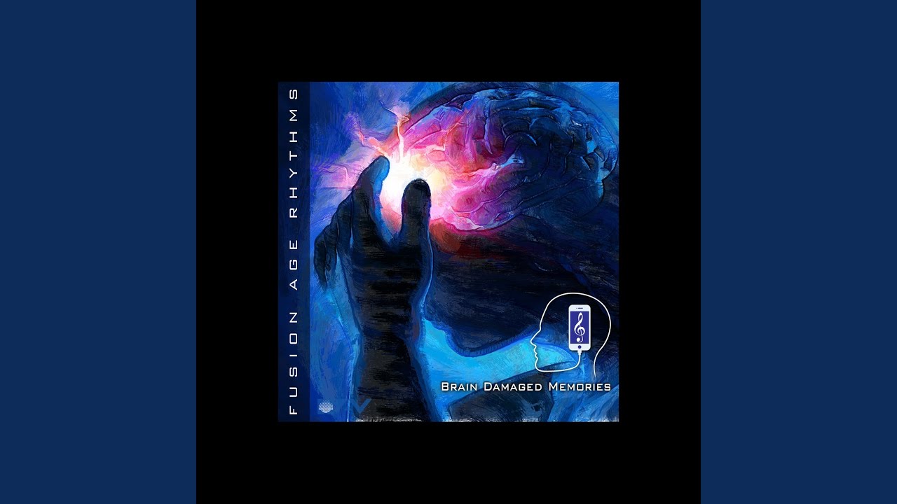 Guarda Fusion Age Rhythms: Brain Damaged Memories su YouTube Guarda Fusion Age Rhythms: Brain Damaged Memories su YouTube