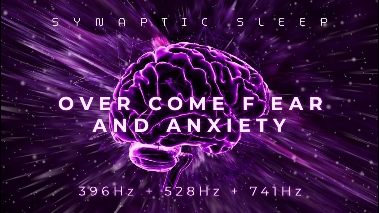 396Hz + 528Hz + 741Hz | The DEEPEST Healing: Overcome Fear and Anxiety