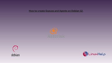 How to create Asterisk Queues and Agents on Debian 12