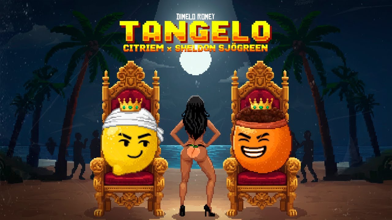 TANGELO 🍋🍊 - Citriem ❌ Sheldon Sjögreen ❌ Dimelo Romey 