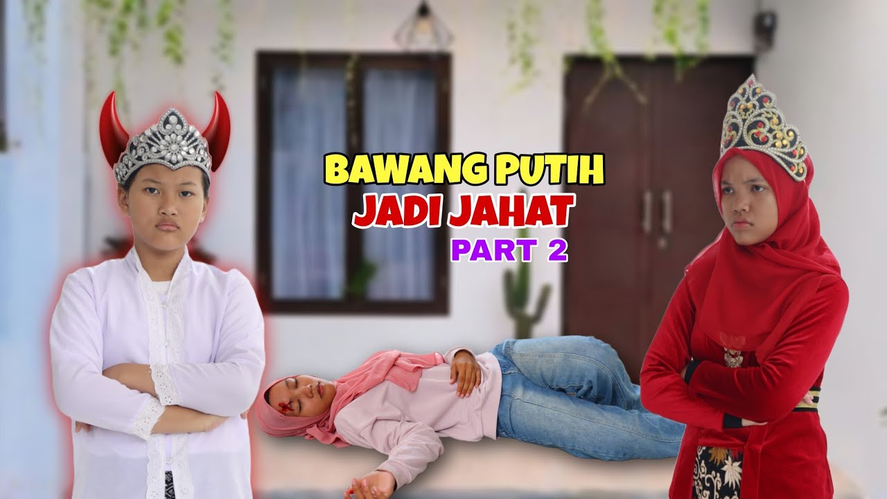 BAWANG PUTIH JADI J4H4T PART 2 | CHIKAKU CHANNEL