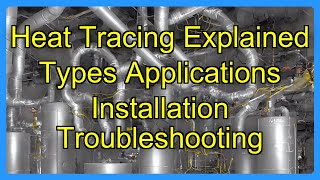 Heat Tracing Explained Types Applications Installation Troubleshooting